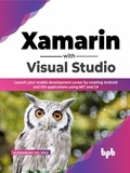  Alessandro Del Sole - Xamarin with Visual Studio: Launch your mobile development career by creating Android and iOS applications using .NET and C# (English Edition).