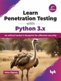  Yehia Elghaly - Learn Penetration Testing with Python 3.x: An ethical hacker’s blueprint for offensive security - 2nd Edition.
