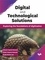  Faheem Syeed Masoodi et  Zubair Sayeed Masoodi - Digital and Technological Solutions: Exploring the foundations of digitization.