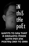  Hardik Korat - In this the poet : A DRAWING MADE WITH PEN INK POETRY 3901 TO 3990.