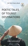  Sree Varshini - Poetic Tales of Tourist Destination.
