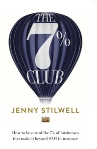 The 7% Club - How to be one of the 7% of businesses that make it beyond $2M in turnover.