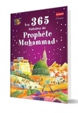 Saniyasnain Khan - Les 365 histoires du Prophète Muhammad.