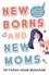Dr Farah Adam Mukadam - Newborns and New Moms.
