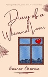 Gaurav Sharma - Diary of a Whimsical Lover.