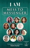  Shaina Kochar - I Mm Mess to Messenger - Motivation, Women, Inspiration, #1.