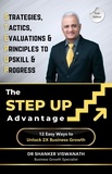  Dr Shanker Viswanath - The Step Up Advantage.
