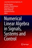 Paul van Dooren - Numerical Linear Algebra in Signals, Systems and Control.