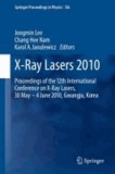 Jongmin Lee - X-Ray Lasers 2010 - Proceedings of the 12th International Conference on X-Ray Lasers, 30 May - 4 June 2010, Gwangju, Korea.