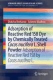 Ackmez Mudhoo et Dickcha Beekaroo - Adsorption of Reactive Red 158 Dye by Chemically Treated Cocos Nucifera L. Shell Powder - Adsorption of Reactive Red 158 by Cocos Nucifera L..