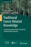 John A. Parrotta - Traditional Forest-Related Knowledge - Sustaining Communities, Ecosystems and Biocultural Diversity.