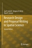Jay D. Gatrell et Gregory D. Bierly - Research Design and Proposal Writing in Spatial Science.