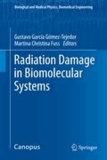 Gustavo García Gomez-Tejedor - Radiation Damage in Biomolecular Systems.