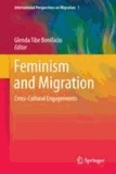Glenda Tibe Bonifacio - Feminism and Migration - Cross-Cultural Engagements.