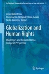 Jesús Ballesteros - Globalization and Human Rights - Challenges and Answers from a European Perspective.