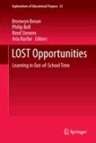 Bronwyn Bevan - LOST Opportunities - Learning in Out of School Time.