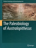 Kaye-E Reed et John-G Fleagle - The Paleobiology of Australopithecus.