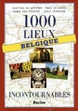 Santina De Meester et Paul De Moor - 1000 lieux incontournables Belgique.