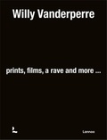 Willy Vanderperre - Willy Vanderperre - Prints, films, a rave and more.