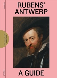 Irene Smets - Rubens' antwerp - A guide.