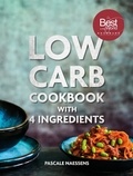 Pascale Naessens - Low carb cookbook 4 ingredients.