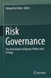 Urbano Fra.Paleo - Risk Governance - The Articulation of Hazard, Politics and Ecology.