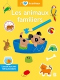 Jean-François Bolland et An Rypens - Les animaux familiers - Livre de jeu avec 100 autocollants.