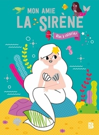 Clémentine Dérodit - Mon amie la sirène.