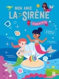 Clémentine Dérodit - Mon amie la sirène - La perle arc-en-ciel. Une histoire avec 100 autocollants !.