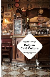 Regula Ysewijn - Belgian cafe culture.
