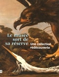 Sophie Laroche - Le musée sort de sa réserve - Une collection redécouverte.