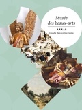  Musée des beaux-arts d'Arras - Musée des beaux-arts d'Arras - Guide des collections.