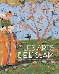Salima Hellal et Sandra Aube - Les arts de l'islam - Au musée des Beaux-Arts de Lyon.