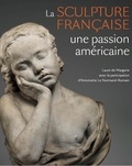 Laure de Margerie - Sculpture française en Amérique - Une passion américaine.
