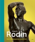 Antoinette Le Normand-Romain et Christina Buley-Uribe - Rodin - Une Renaissance moderne.