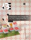 Ekim Tan - Negotiation and Design for the Self-Organizing City - Gaming as a method for Urban Design.