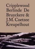 Berlinde De Bruyckere et J. M. Coetzee - Cripplewood Berlinde De Bruyckere & J.M. Coetzee.