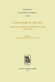 Angelo Mazzocco et Marc Laureys - A New Sense of the Past: The Scholarship of Biondo Flavio (1392–1463).