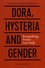 Daniela Finzi et Herman Westerink - Dora, Hysteria and Gender - Reconsidering Freud's Case Study.