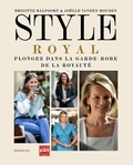 Brigitte Balfoort et Joëlle Vanden Houden - Style Royal - Plongez dans la garde-robe de la royauté.
