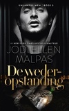  Jodi Ellen Malpas - De wederopstanding - Unlawful Men, #3.