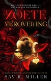  Sav R. Miller - Zoete verovering - King's Trace Antiheroes, #2.