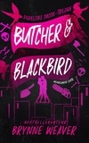  Brynne Weaver - Butcher &amp; Blackbird - Dodelijke passie, #1.