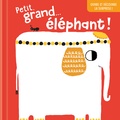 Sue Downing - Petit, grand… éléphant !.