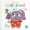  Tam Tam Editions - Mon petit livre animé - Les animaux sauvages.