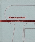 Verle De Pooter - KitchenAid - Le livre de cuisine.
