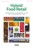 Bernhard Franken - Hybrid food retail: Redesigning supermarkets for the experiential turn.