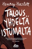 Henry Hazlitt - Talous yhdeltä istumalta.