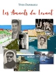 Yves Danbakli - Les amants du Levant.