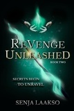  Senja Laakso - Revenge Unleashed - Revenge Series, #2.